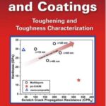 خرید و دانلود نسخه کامل کتاب Thin Films and Coatings: Toughening and Toughness Characterization (Advances in Materials Science and Engineering)