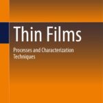 خرید و دانلود نسخه کامل کتاب Thin Films: Processes and Characterization Techniques