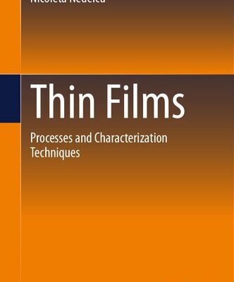خرید و دانلود نسخه کامل کتاب Thin Films: Processes and Characterization Techniques