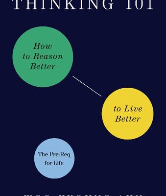 خرید و دانلود نسخه کامل کتاب Thinking 101: How to Reason Better to Live Better