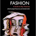 خرید و دانلود نسخه کامل کتاب Thinking Through Fashion: A Guide to Key Theorists – + Pdf