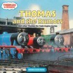 خرید و دانلود نسخه کامل کتاب Thomas and Friends – Thomas and the Rumors and Other Thomas the Tank Engine Stories