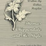 خرید و دانلود نسخه کامل کتاب Thomas Chippendale and His Style – A Concise Look at the Most Distinguished English Craftsman –  +  Pdf