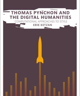 خرید و دانلود نسخه کامل کتاب Thomas Pynchon and the Digital Humanities: Computational Approaches to Style