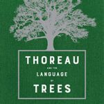 خرید و دانلود نسخه کامل کتاب Thoreau and the Language of Trees