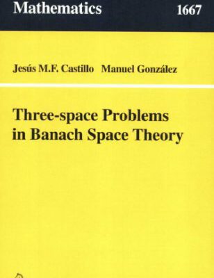 خرید و دانلود نسخه کامل کتاب Three-space Problems in Banach Space Theory