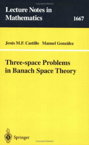 خرید و دانلود نسخه کامل کتاب Three-space Problems in Banach Space Theory_68eecb0699d9e.jpeg خرید و دانلود نسخه کامل کتاب Three-space Problems in Banach Space Theory