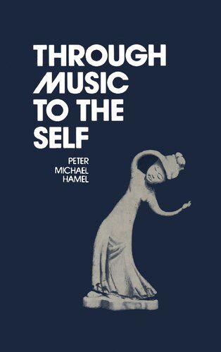 خرید و دانلود نسخه کامل کتاب Through music to the self – how to appreciate and experience music anew_68dda11849d1e.jpeg خرید و دانلود نسخه کامل کتاب Through music to the self – how to appreciate and experience music anew