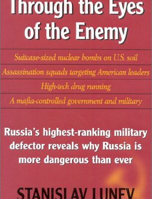 خرید و دانلود نسخه کامل کتاب Through the Eyes of the Enemy: The Autobiography of Stanislav Lunev