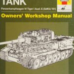 خرید و دانلود نسخه کامل کتاب Tiger Tank: Panzerkampfwagen VI Tiger I Ausf. E (SdKfz 181): Owner’s Workshop Manual
