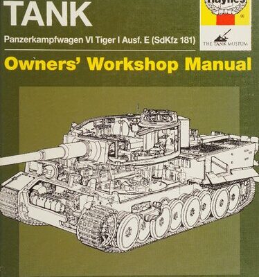 خرید و دانلود نسخه کامل کتاب Tiger Tank: Panzerkampfwagen VI Tiger I Ausf. E (SdKfz 181): Owner’s Workshop Manual