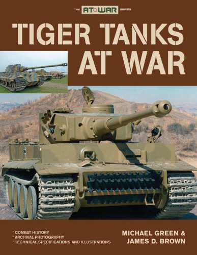 خرید و دانلود نسخه کامل کتاب Tiger Tanks at War_68f0359af2af0.jpeg خرید و دانلود نسخه کامل کتاب Tiger Tanks at War