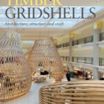 خرید و دانلود نسخه کامل کتاب Timber Gridshells: Architecture, Structure and Craft