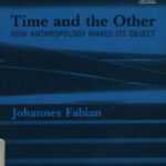 خرید و دانلود نسخه کامل کتاب Time and the Other: How Anthropology Makes Its Object