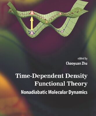 خرید و دانلود نسخه کامل کتاب Time-Dependent Density Functional Theory: Nonadiabatic Molecular Dynamics