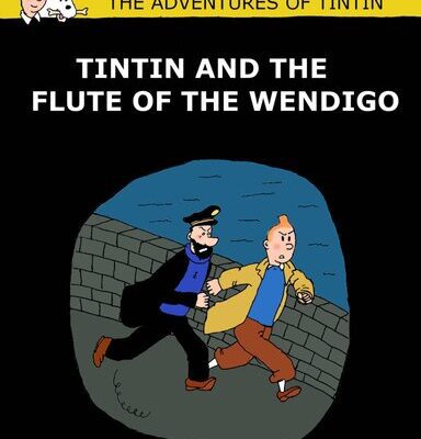 خرید و دانلود نسخه کامل کتاب Tintin and the Flute of the Wendigo