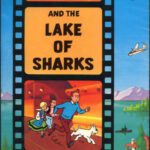 خرید و دانلود نسخه کامل کتاب Tintin and the Lake of Sharks Filmbook