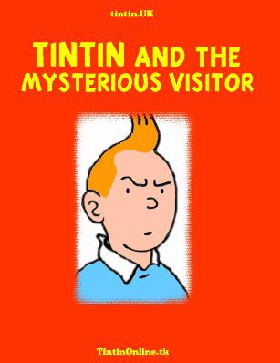 خرید و دانلود نسخه کامل کتاب Tintin And The Mysterious Visitor_68e684c4e42c2.jpeg خرید و دانلود نسخه کامل کتاب Tintin And The Mysterious Visitor