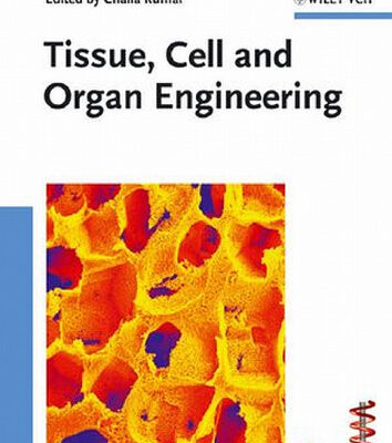 خرید و دانلود نسخه کامل کتاب Tissue, Cell and Organ Engineering (Nanotechnologies for the Life Sciences, Volume 9)
