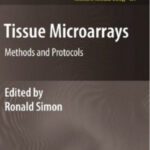خرید و دانلود نسخه کامل کتاب Tissue Microarrays: Methods and Protocols