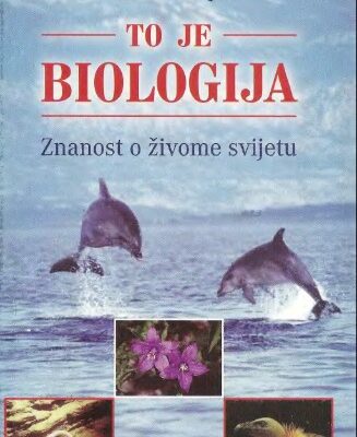 خرید و دانلود نسخه کامل کتاب To je biologija. Znanost o zivome svijetu