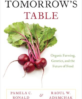 خرید و دانلود نسخه کامل کتاب Tomorrow’s Table: Organic Farming, Genetics, and the Future of Food, 2nd Ed.