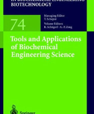 خرید و دانلود نسخه کامل کتاب Tools and Applications of Biochemical Engineering Science (Advances in Biochemical Engineering Biotechnology)