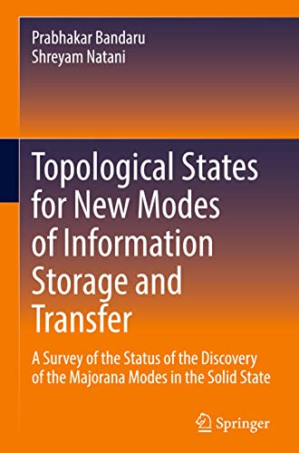 خرید و دانلود نسخه کامل کتاب Topological States for New Modes of Information Storage and Transfer: A Survey of the Status of the Discovery of the Majorana Modes in the Solid State_68f243af32c70.jpeg خرید و دانلود نسخه کامل کتاب Topological States for New Modes of Information Storage and Transfer: A Survey of the Status of the Discovery of the Majorana Modes in the Solid State
