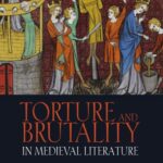 خرید و دانلود نسخه کامل کتاب Torture and Brutality in Medieval Literature: Negotiations of National Identity