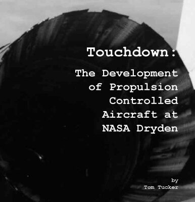 خرید و دانلود نسخه کامل کتاب Touchdown: The Development of Propulsion Controlled Aircraft at NASA Dryden. Monograph in Aerospace History