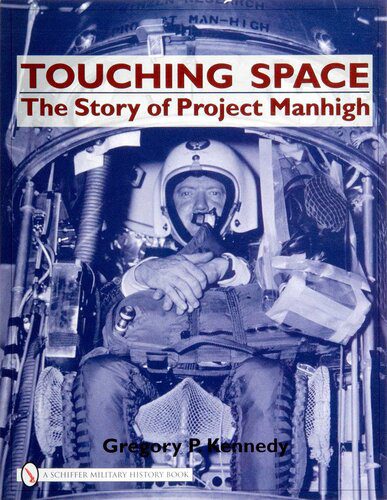 خرید و دانلود نسخه کامل کتاب Touching Space: The Story Of Project Manhigh_68eeaa85e522f.jpeg خرید و دانلود نسخه کامل کتاب Touching Space: The Story Of Project Manhigh
