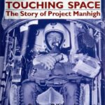 خرید و دانلود نسخه کامل کتاب Touching Space: The Story of Project Manhigh