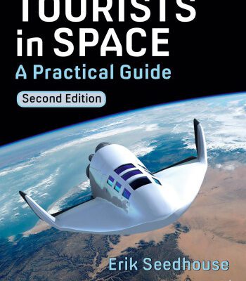خرید و دانلود نسخه کامل کتاب Tourists in Space: A Practical Guide
