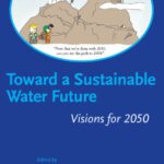 خرید و دانلود نسخه کامل کتاب Toward a sustainable water future : visions for 2050