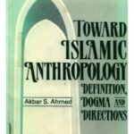 خرید و دانلود نسخه کامل کتاب Toward Islamic Anthropology Definition, Dogma, and Directions