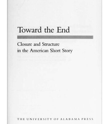 خرید و دانلود نسخه کامل کتاب Toward the End Closure and Structure in the American Short Story