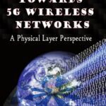 خرید و دانلود نسخه کامل کتاب Towards 5G Wireless Networks: A Physical Layer Perspective