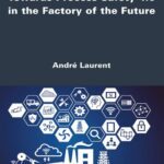 خرید و دانلود نسخه کامل کتاب Towards Process Safety 4.0 in the Factory of the Future