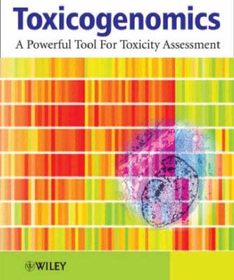 خرید و دانلود نسخه کامل کتاب Toxicogenomics: A Powerful Tool for Toxicity Assessment