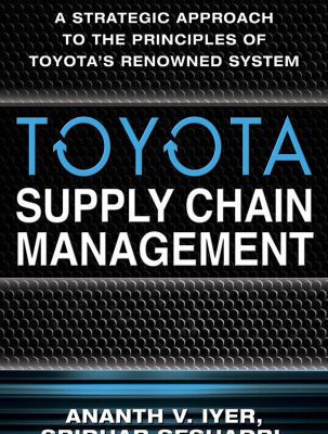 خرید و دانلود نسخه کامل کتاب Toyota Supply Chain Management: A Strategic Approach to Toyota’s Renowned System