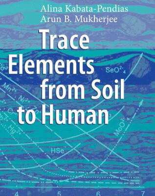 خرید و دانلود نسخه کامل کتاب Trace Elements From Soil to Human