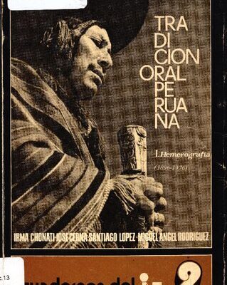 خرید و دانلود نسخه کامل کتاب Tradición oral peruana. Tomo I: Hemerografía (1896-1976)