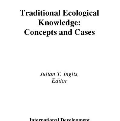خرید و دانلود نسخه کامل کتاب Traditional Ecological Knowledge: Concepts and Cases