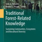 خرید و دانلود نسخه کامل کتاب Traditional Forest-Related Knowledge: Sustaining Communities, Ecosystems and Biocultural Diversity