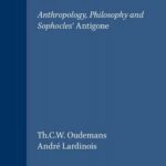 خرید و دانلود نسخه کامل کتاب Tragic Ambiguity: Anthropology, Philosophy and Sophocles’ Antigone