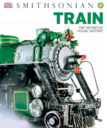 خرید و دانلود نسخه کامل کتاب Train: The Definitive Visual History_68fe75c479611.jpeg خرید و دانلود نسخه کامل کتاب Train: The Definitive Visual History
