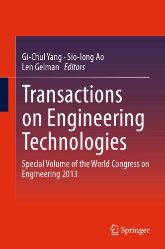 خرید و دانلود نسخه کامل کتاب Transactions on Engineering Technologies: Special Volume of the World Congress on Engineering 2013_68ff668d7d658.jpeg خرید و دانلود نسخه کامل کتاب Transactions on Engineering Technologies: Special Volume of the World Congress on Engineering 2013