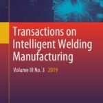 خرید و دانلود نسخه کامل کتاب Transactions on Intelligent Welding Manufacturing: Volume III No. 1 2019