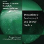 خرید و دانلود نسخه کامل کتاب Transatlantic Environment and Energy Politics