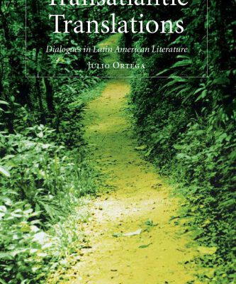 خرید و دانلود نسخه کامل کتاب Transatlantic Translations: Dialogues in Latin American Literature